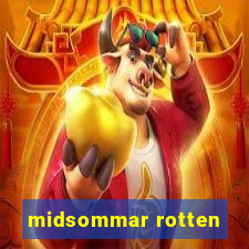 midsommar rotten